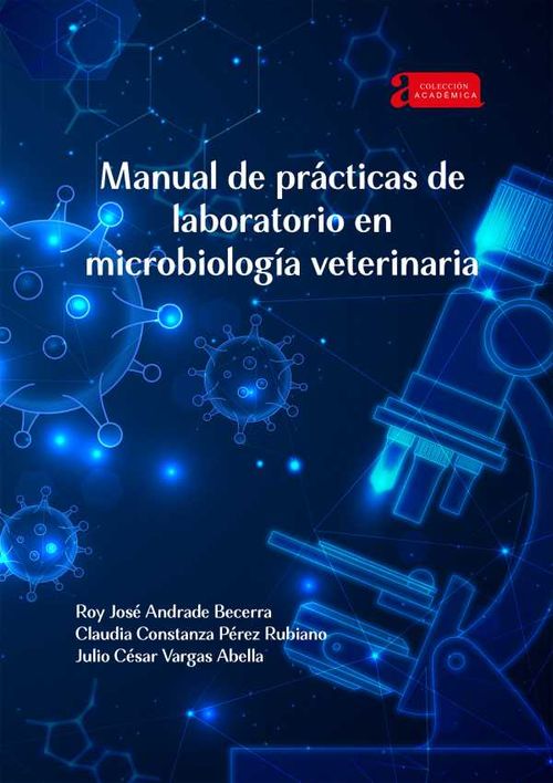Manual de pr?cticas de laboratorio en microbiolog?a veterinaria