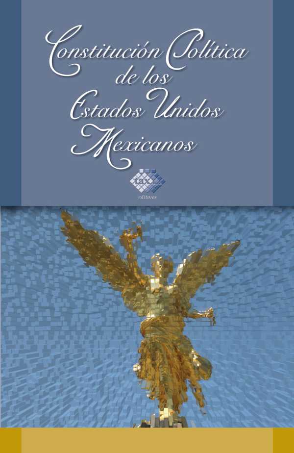 bw-constitucioacuten-poliacutetica-de-los-estados-unidos-mexicanos-2018-tax-editores-9786076292075