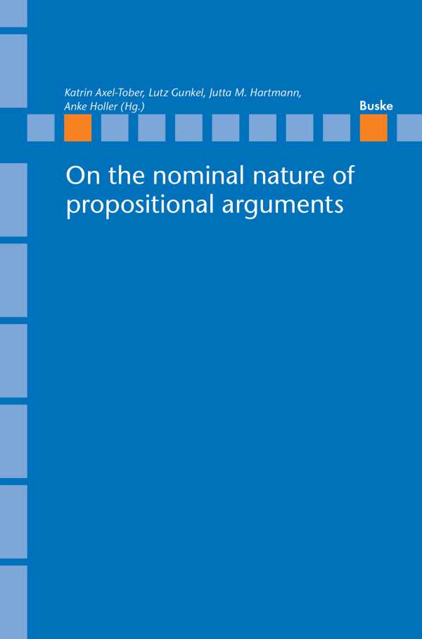 bw-on-the-nominal-nature-of-propositional-arguments-helmut-buske-verlag-9783967692891