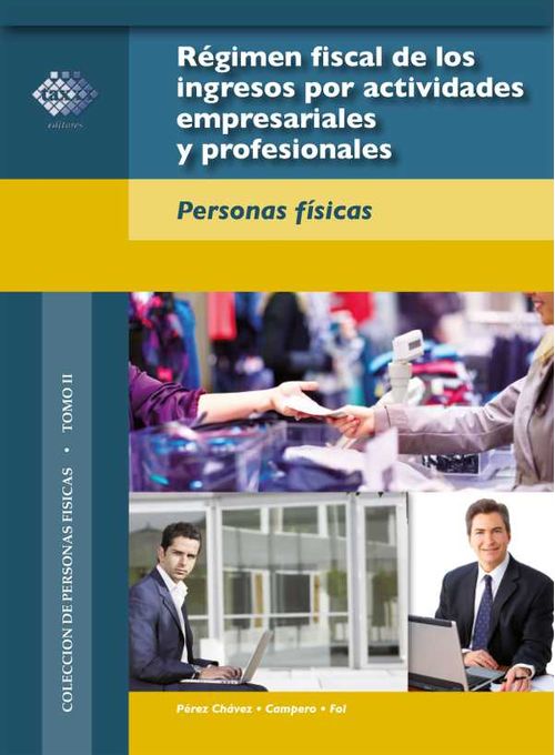 R?gimen fiscal de los ingresos por actividades empresariales y profesionales