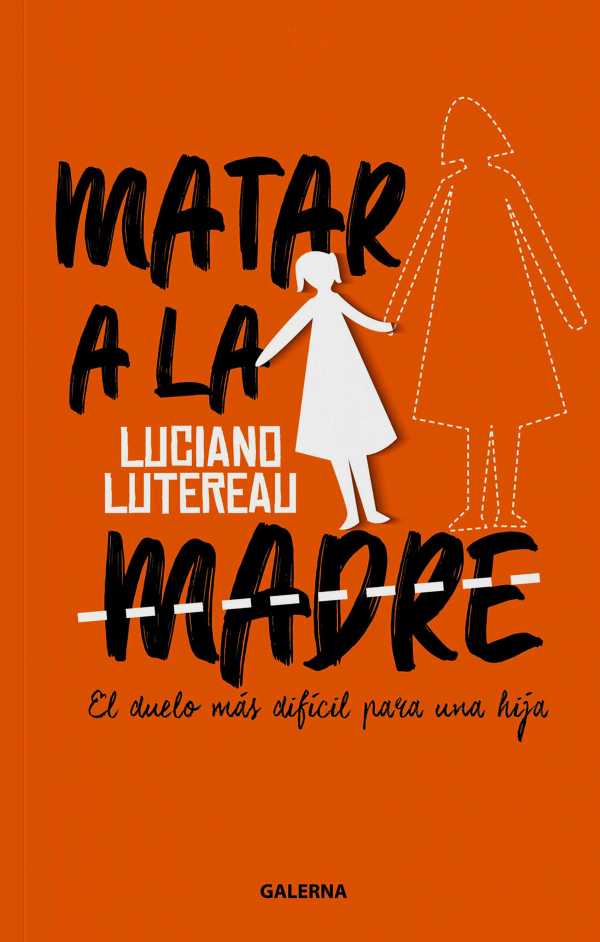 bw-matar-a-la-madre-editorial-galerna-9789505569564
