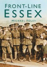 bw-frontline-essex-the-history-press-9780750952545