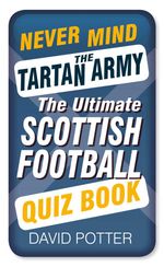 bw-never-mind-the-tartan-army-the-history-press-9780750963442