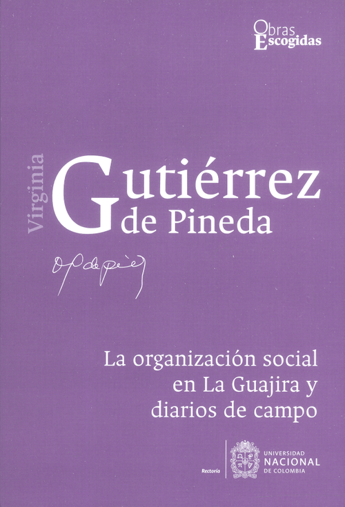 La organización social en la Guajira y diarios de campo