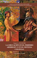 bw-manual-de-historia-de-la-educacioacuten-y-del-pensamiento-pedagoacutegico-ecuatorianos-tomo-1-grado-cero-editores-9789942703866