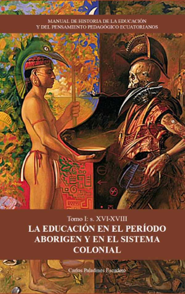 bw-manual-de-historia-de-la-educacioacuten-y-del-pensamiento-pedagoacutegico-ecuatorianos-tomo-1-grado-cero-editores-9789942703866