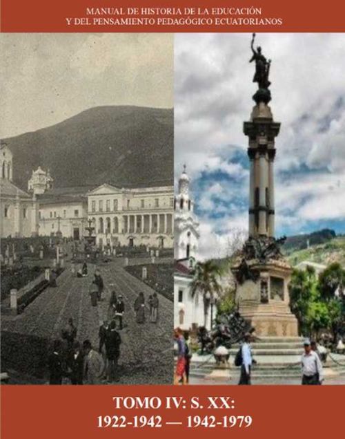 Manual de Historia de la Educación y del pensamiento Pedagógico Ecuatorianos Tomo 4