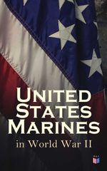 bw-united-states-marines-in-world-war-ii-madison-adams-press-4057664560131