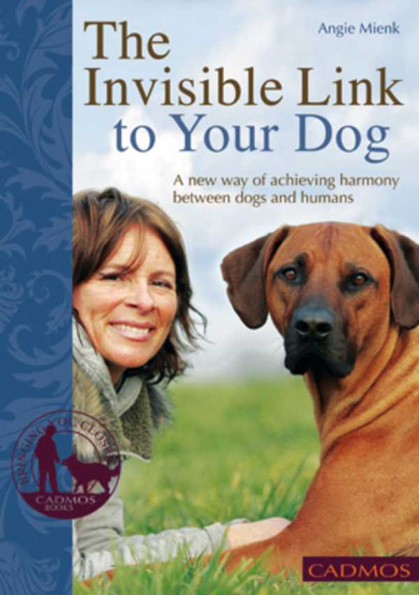 bw-the-invisible-link-to-your-dog-cadmos-publishing-9780857886200