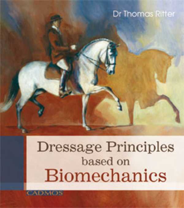 bw-dressage-principles-based-on-biomechanics-cadmos-publishing-9780857886408