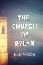 bw-the-church-of-dylan-clippermedia-9780987985484