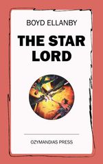 bw-the-star-lord-ozymandias-press-9781531267339