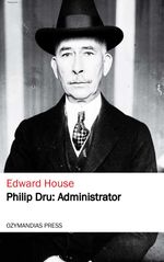 bw-philip-dru-administrator-ozymandias-press-9781531279332