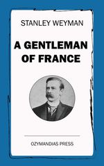 bw-a-gentleman-of-france-ozymandias-press-9781531285579