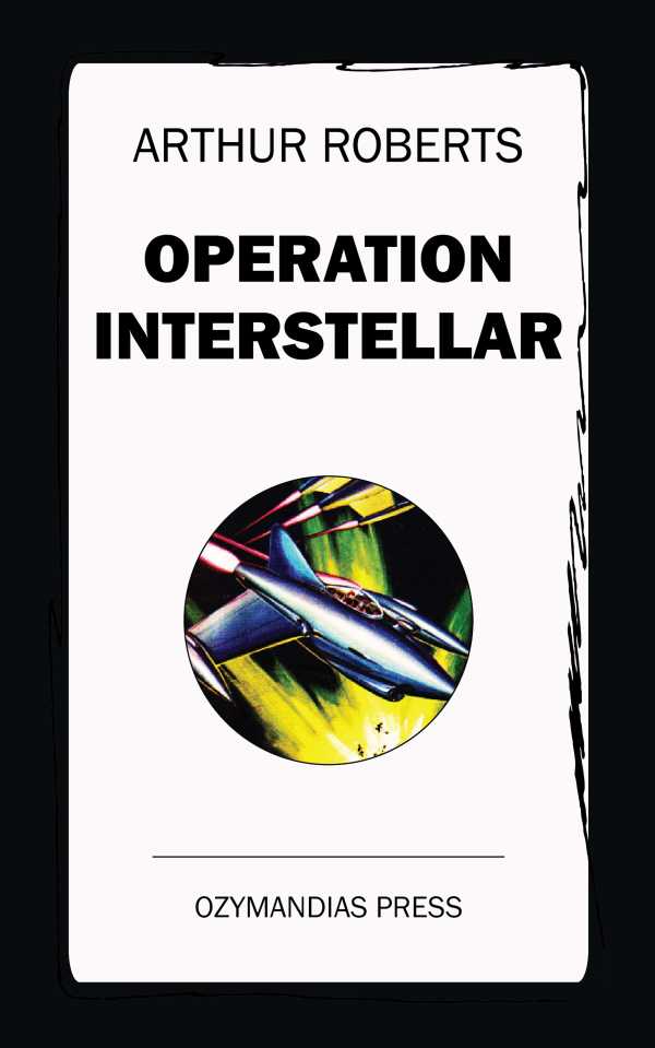 bw-operation-interstellar-ozymandias-press-9781531286859