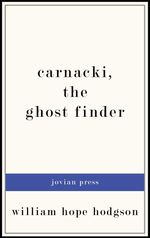 bw-carnacki-the-ghost-finder-jovian-press-9781537803173