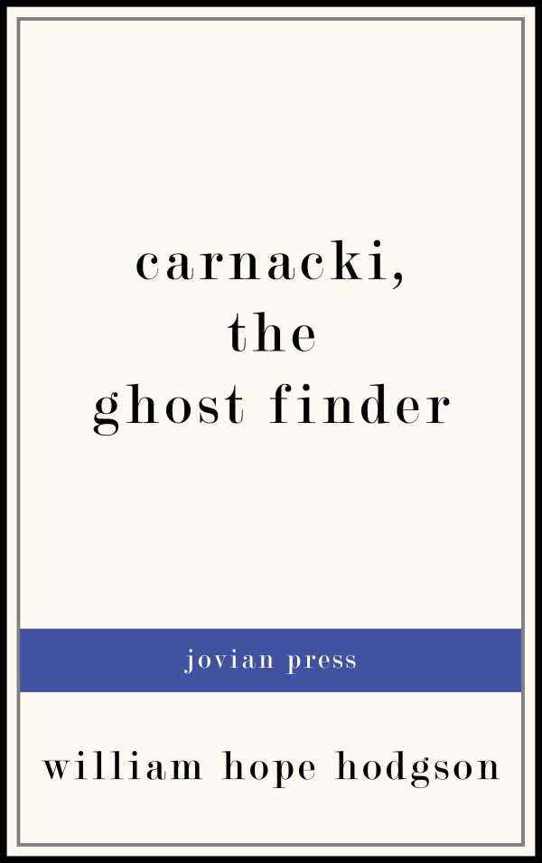 bw-carnacki-the-ghost-finder-jovian-press-9781537803173