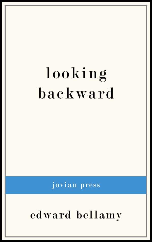 bw-looking-backward-jovian-press-9781537804118