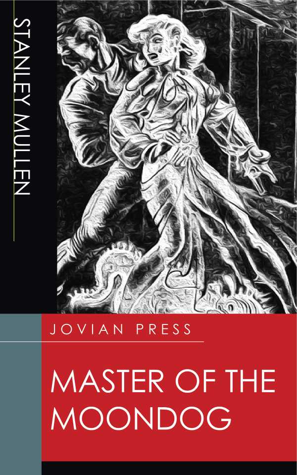 bw-master-of-the-moondog-jovian-press-9781537816432