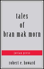 bw-tales-of-bran-mak-morn-jovian-press-9781537817132