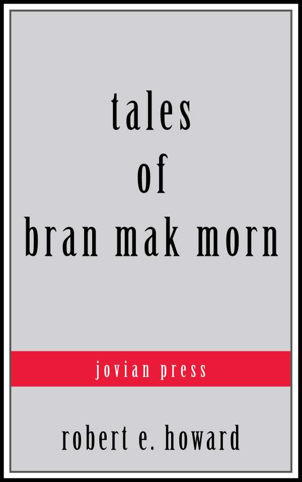 bw-tales-of-bran-mak-morn-jovian-press-9781537817132