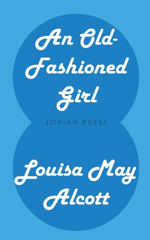 An OldFashioned Girl