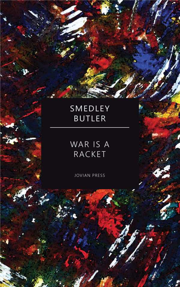 bw-war-is-a-racket-jovian-press-9781537820798