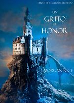 bw-un-grito-de-honor-libro-4-de-el-anillo-del-hechicero-lukeman-literary-management-9781632911087