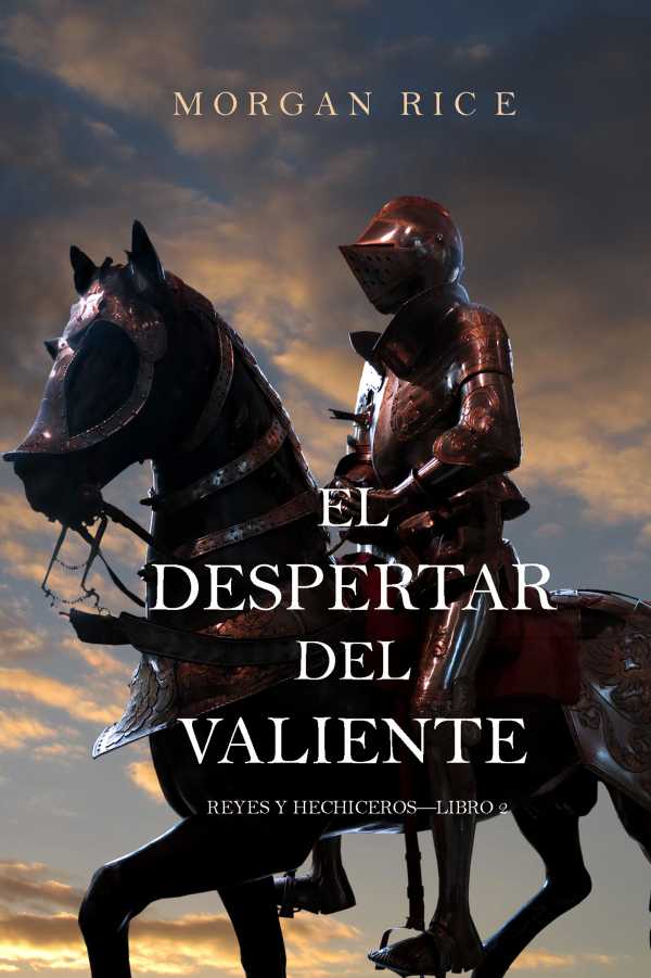 bw-el-despertar-del-valiente-reyes-y-hechicerosmdashlibro-2-lukeman-literary-management-9781632913340