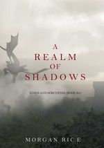 bw-a-realm-of-shadows-kings-and-sorcerersbook-5-lukeman-literary-management-9781632914415