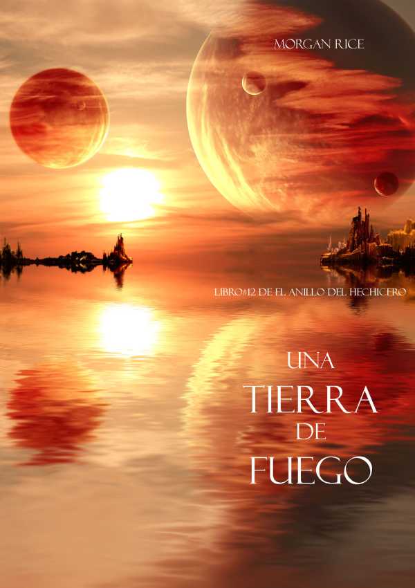 bw-una-tierra-de-fuego-libro-12-de-el-anillo-del-hechicero-lukeman-literary-management-9781632915405