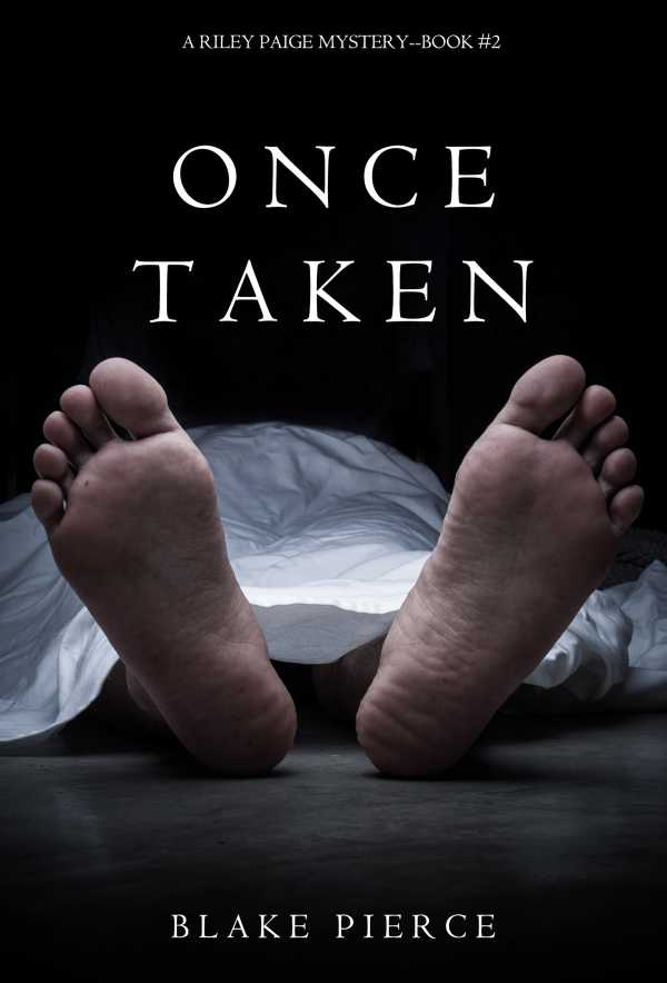 bw-once-taken-a-riley-paige-mysterybook-2-lukeman-literary-management-9781632915542