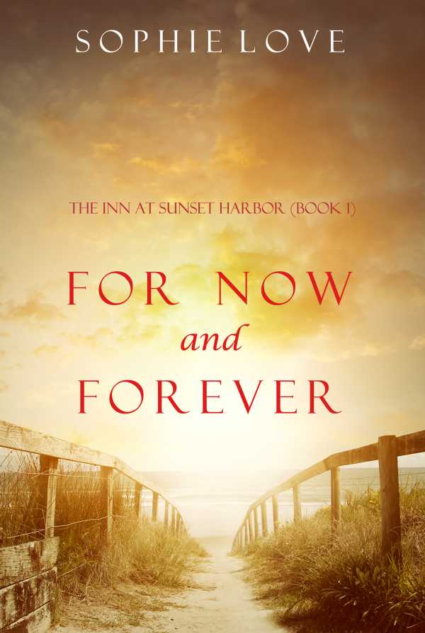 bw-for-now-and-forever-the-inn-at-sunset-harbormdashbook-1-lukeman-literary-management-9781632918161