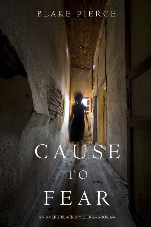 Cause to Fear An Avery Black MysteryBook 4