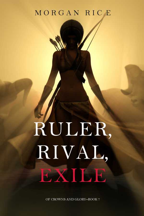 bw-ruler-rival-exile-of-crowns-and-glorymdashbook-7-lukeman-literary-management-9781640290549