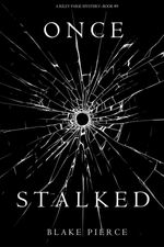 bw-once-stalked-a-riley-paige-mysterymdashbook-9-lukeman-literary-management-9781640290792