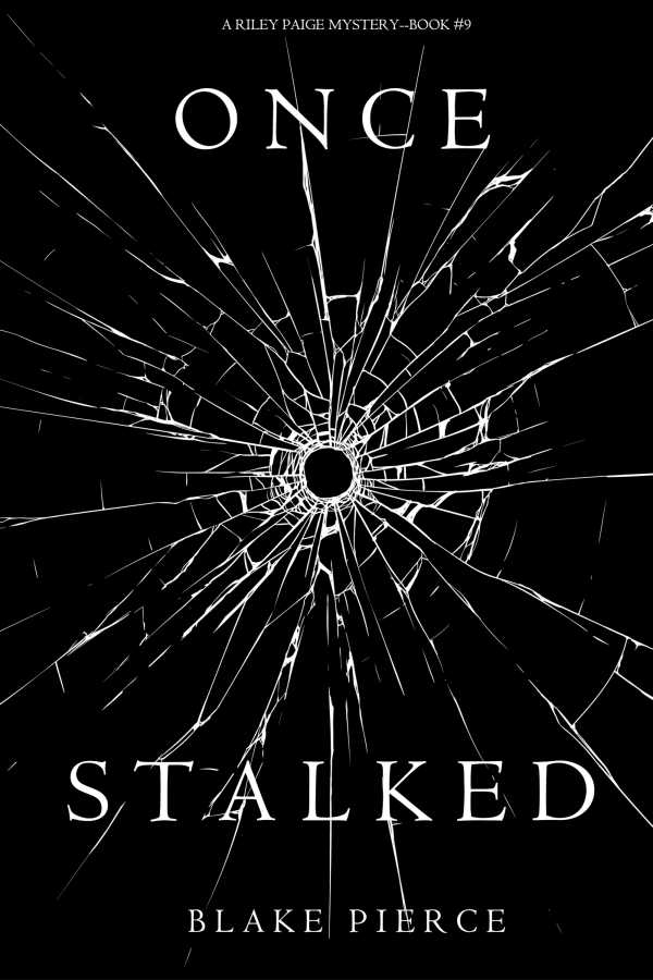 bw-once-stalked-a-riley-paige-mysterymdashbook-9-lukeman-literary-management-9781640290792