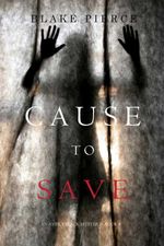bw-cause-to-save-an-avery-black-mysterymdashbook-5-lukeman-literary-management-9781640291225