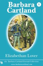 bw-elizabethan-lover-barbara-cartland-ebooks-ltd-9781782130031