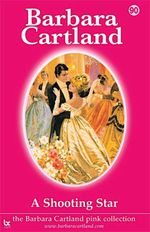 bw-a-shooting-star-barbara-cartland-ebooks-ltd-9781782131595