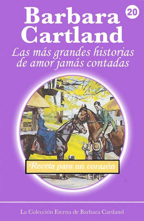bw-receta-para-un-corazoacuten-barbara-cartland-ebooks-ltd-9781782133148