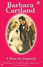 bw-a-rose-in-jeopardy-barbara-cartland-ebooks-ltd-9781782133292
