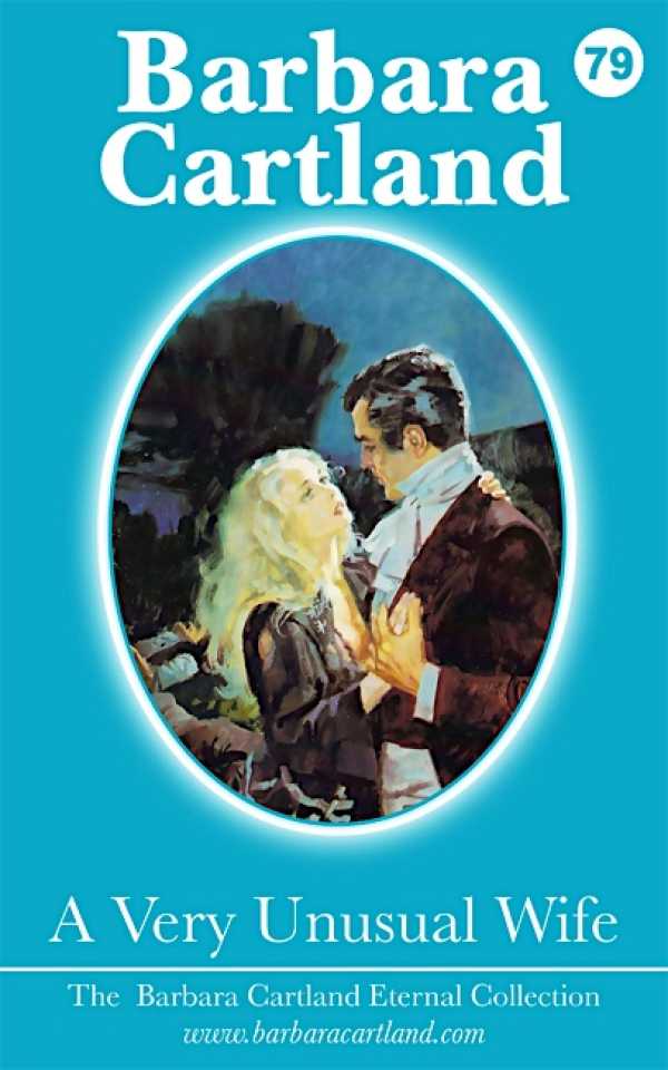 bw-a-very-unusual-wife-barbara-cartland-ebooks-ltd-9781782134558