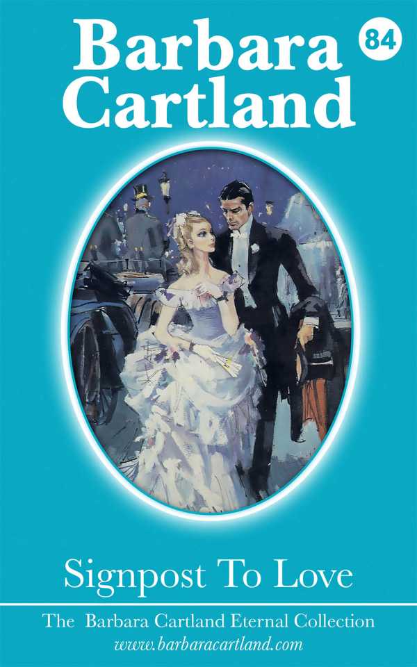 bw-signpost-to-love-barbara-cartland-ebooks-ltd-9781782134701