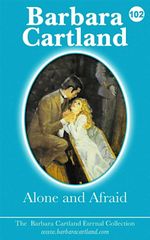 bw-alone-and-afraid-barbara-cartland-ebooks-ltd-9781782135944