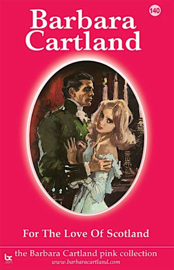 bw-for-the-love-of-scotland-barbara-cartland-ebooks-ltd-9781782138709