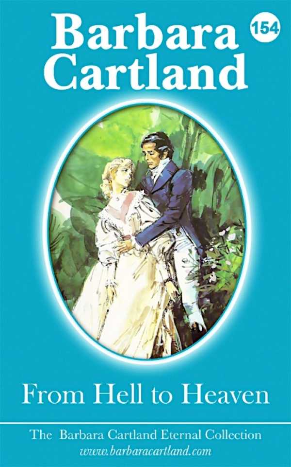 bw-from-hell-to-heaven-barbara-cartland-ebooks-ltd-9781782138822