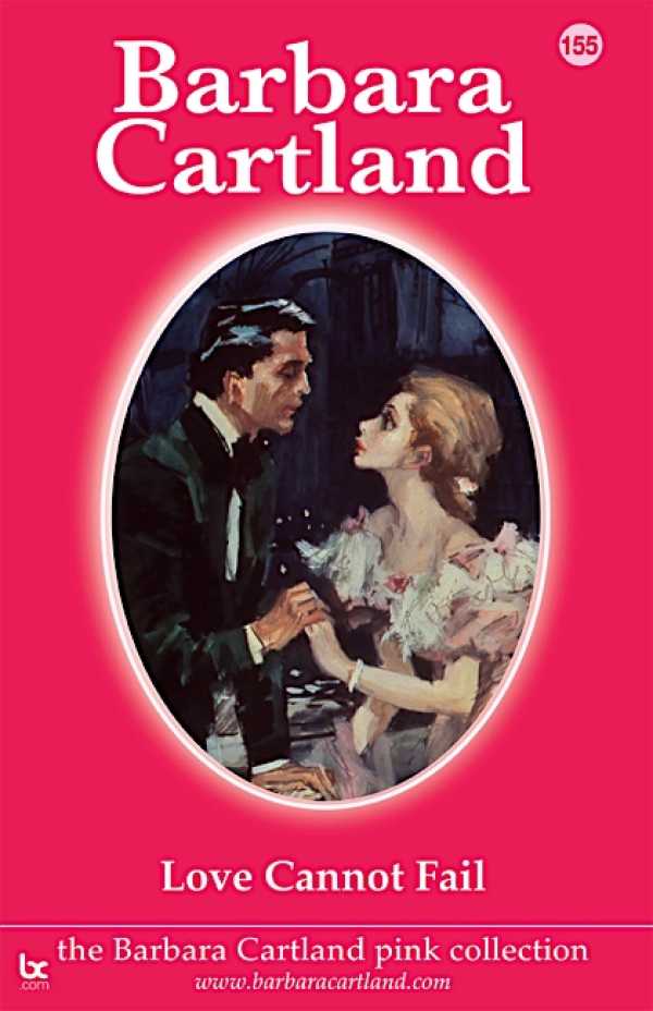bw-love-cannot-fail-barbara-cartland-ebooks-ltd-9781788670067