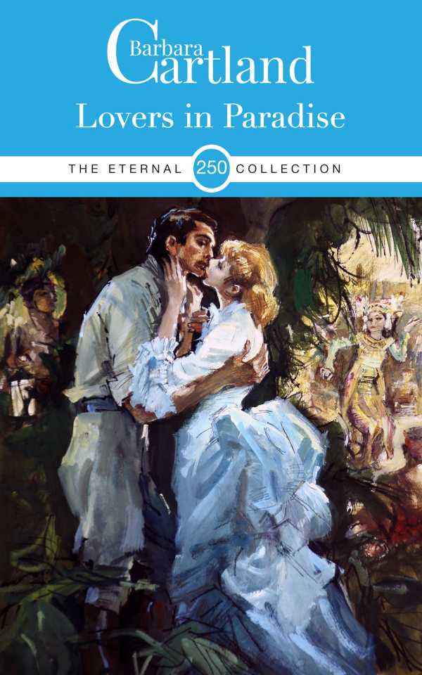 bw-lovers-in-paradise-barbara-cartland-ebooks-ltd-9781788673341