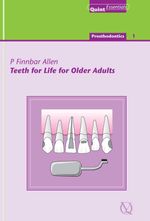 bw-teeth-for-life-for-older-adults-quintessence-publishing-co-ltd-9781850973003